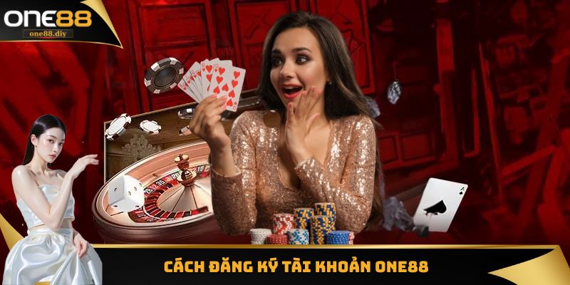 Cách Đăng Ký Tài Khoản One88