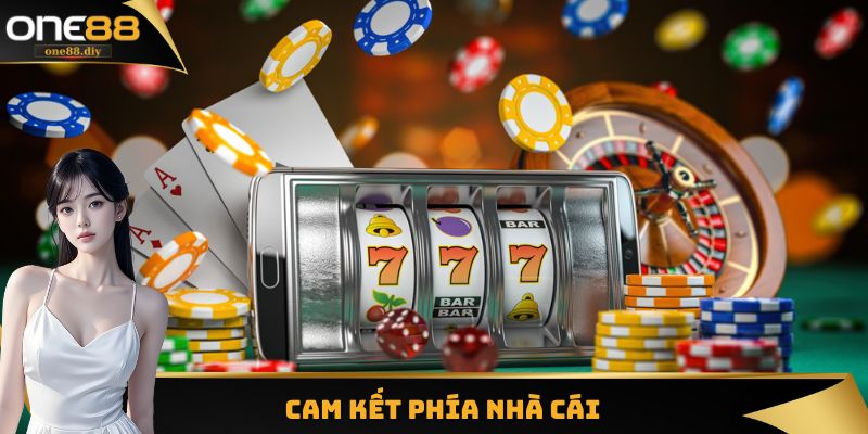 Cam kết phía nhà cái 