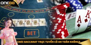 Chơi Baccarat Trực Tuyến Có An Toàn Không