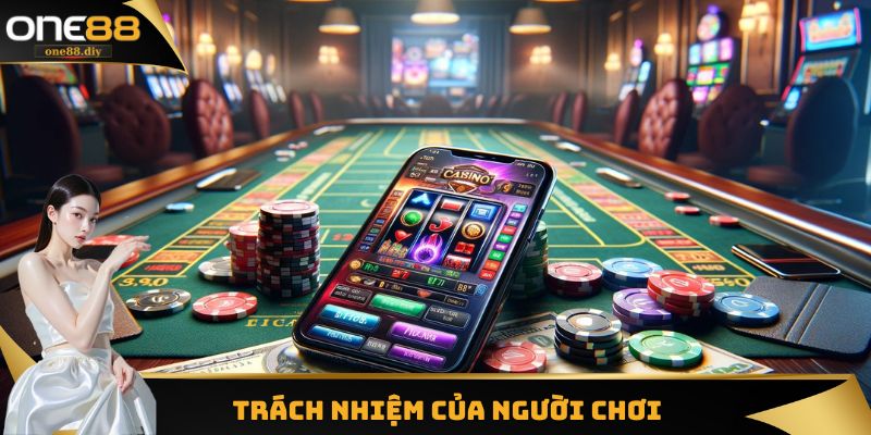 Điều khoản và điều kiện ONE88 và trách nhiệm của người chơi