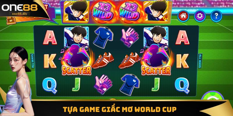 Giấc Mơ World Cup trong top game slot dễ nổ hũ nhất ONE88