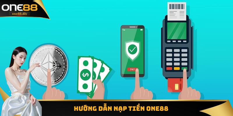 Hướng Dẫn Nạp Tiền One88
