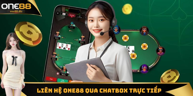 Liên hệ ONE88 thông qua chatbox trực tiếp