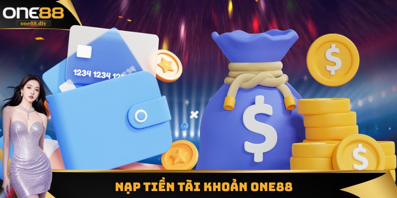 Nạp tiền tài khoản One88