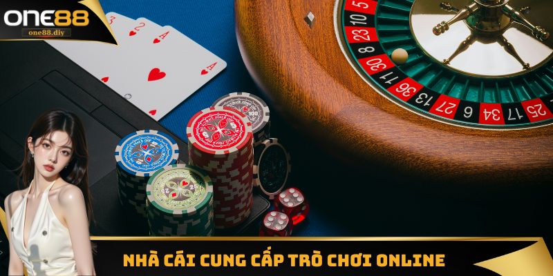 Nhà cái trực tuyến cung cấp trò chơi
