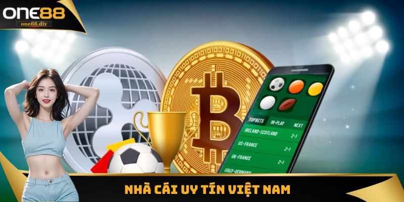 Nhà Cái Uy Tín Việt Nam