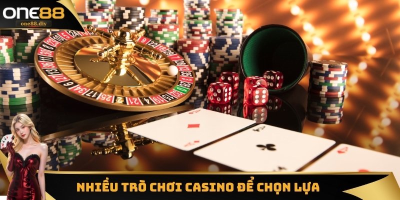 Nhiều trò chơi casino để chọn lựa