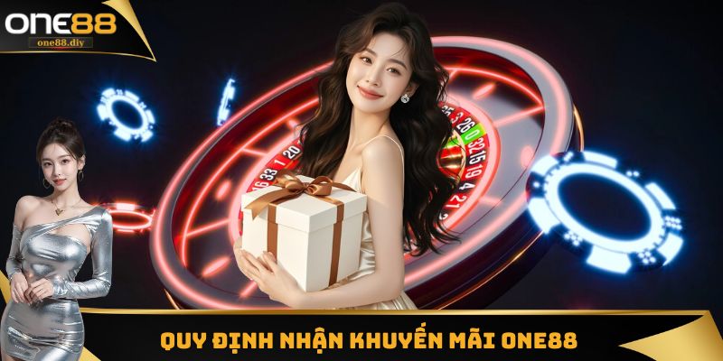 Quy định cần đáp ứng khi nhận khuyến mãi ONE88 