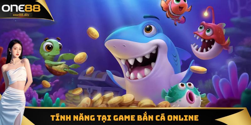 Tính năng tích hợp tại game bắn cá online